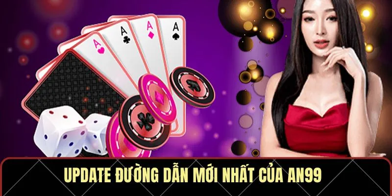 Update đường dẫn mới nhất của AN99